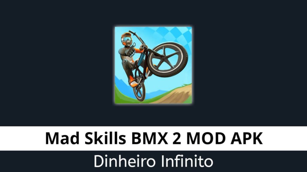 Mad Skills BMX 2 Dinheiro Infinito