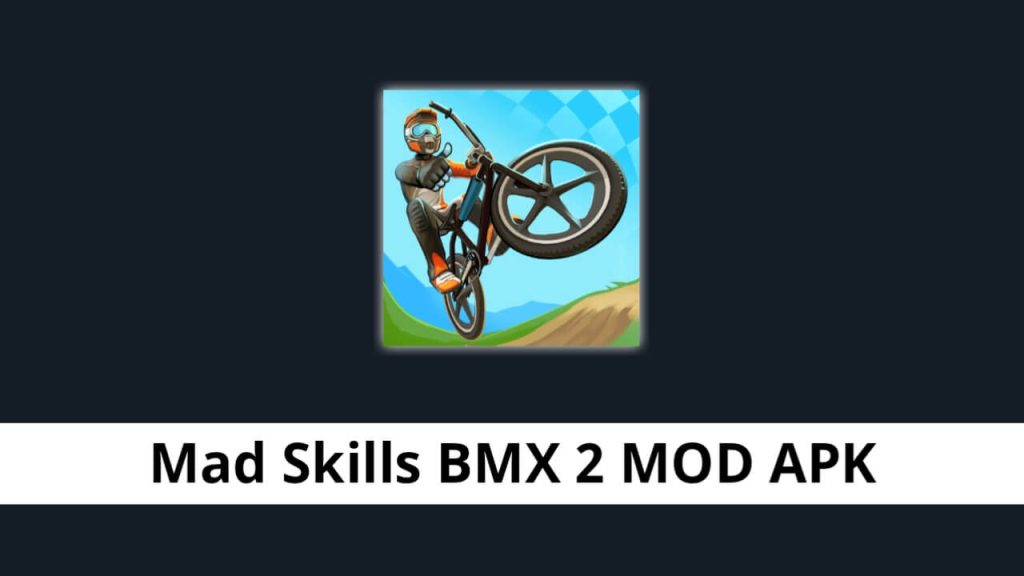 Mad Skills BMX 2 MOD APK