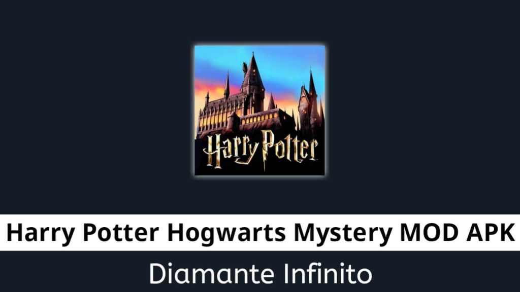Harry Potter Hogwarts Mystery APK MOD Diamante Infinito