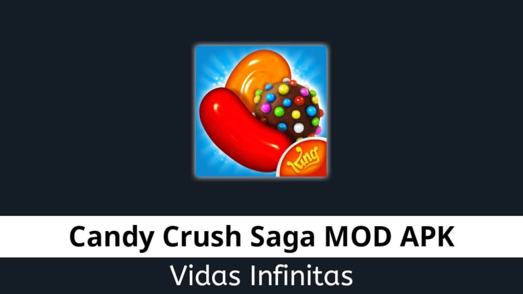 Candy Crush Saga Vidas Infinitas