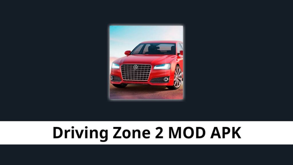 Driving Zone 2 MOD APK