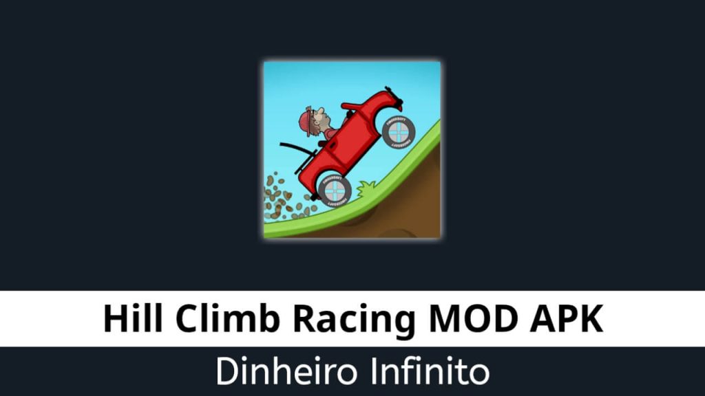 Hill Climb Racing Dinheiro Infinito
