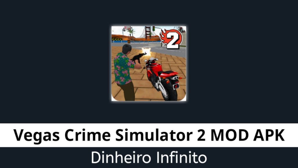Vegas Crime Simulator 2 Dinheiro Infinito