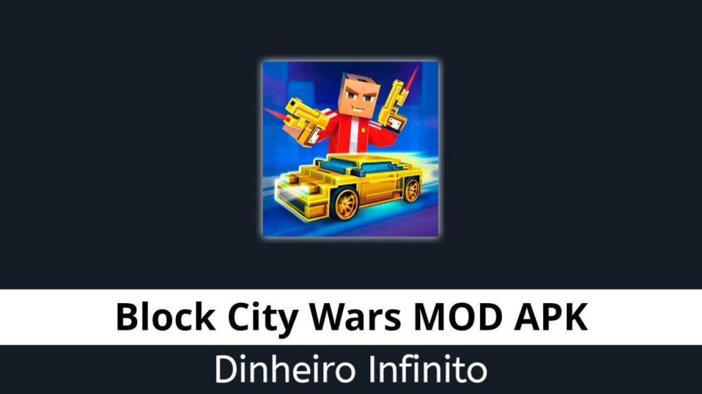 Block City Wars Dinheiro Infinito