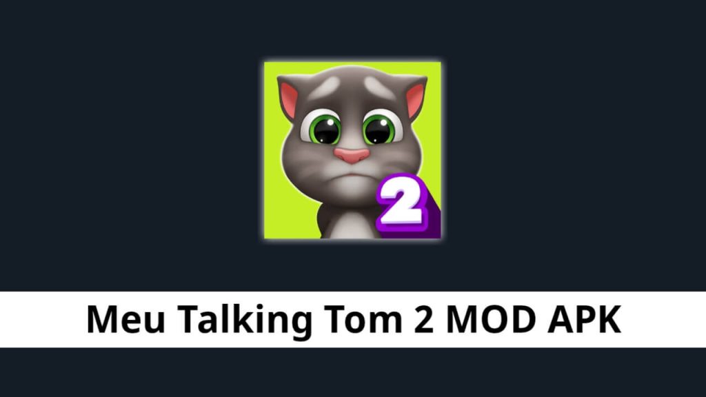 Meu Talking Tom 2 MOD APK
