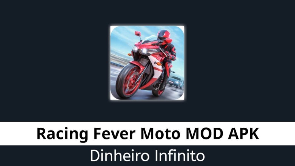 Racing Fever Moto Dinheiro Infinito