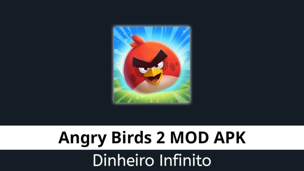 Angry Birds 2 Dinheiro Infinito
