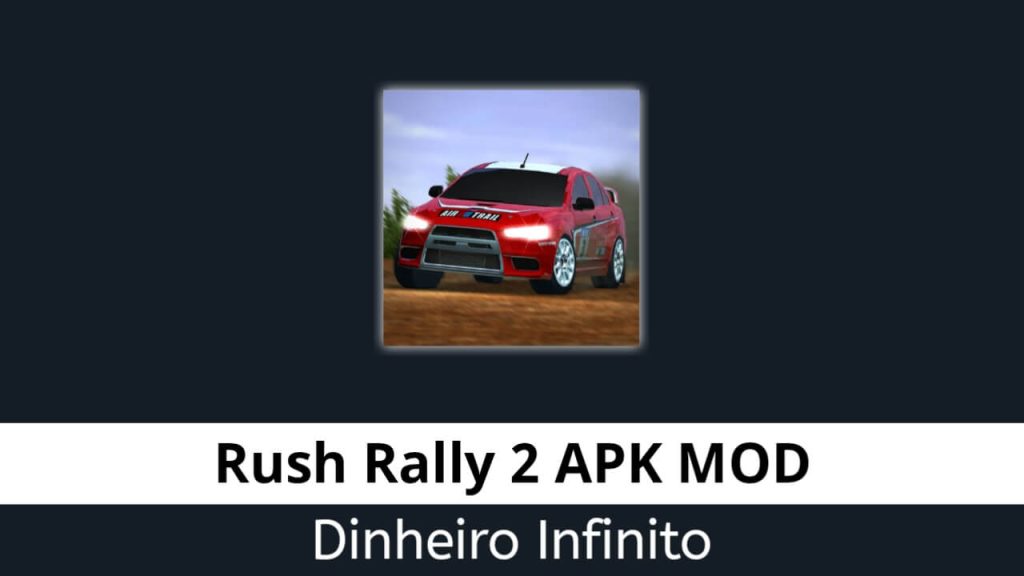 Rush Rally 2 APK Dinheiro Infinito