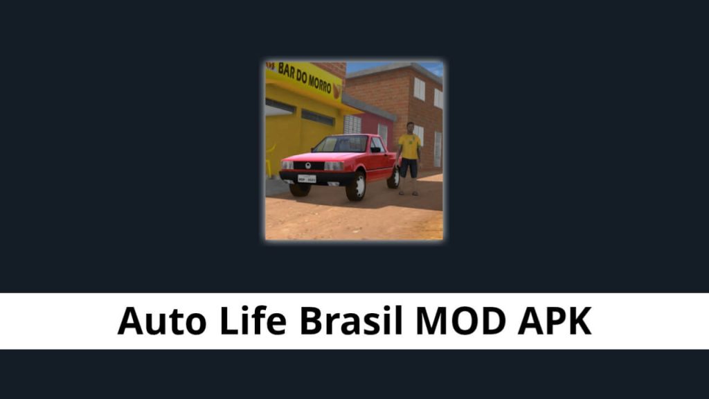 Auto Life Brasil MOD APK