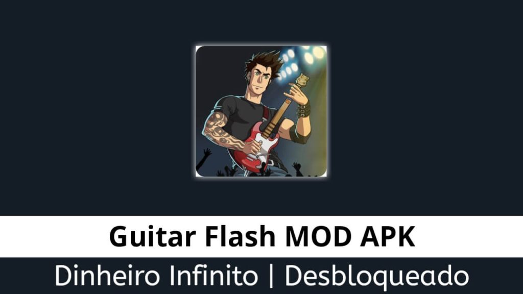Guitar Flash Dinheiro Infinito