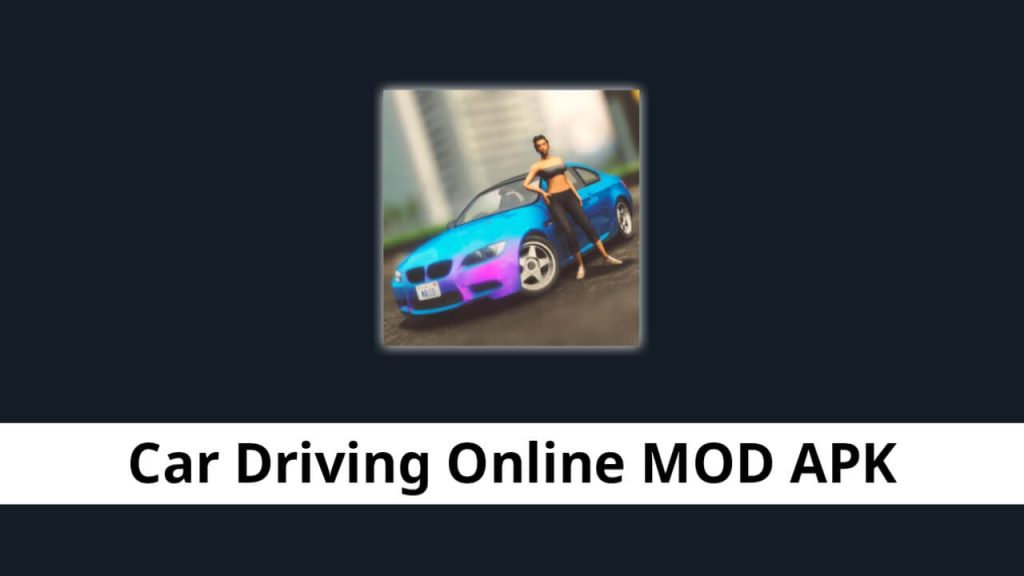 Car Driving Online MOD APK