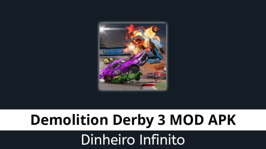 Demolition Derby 3 Dinheiro Infinito