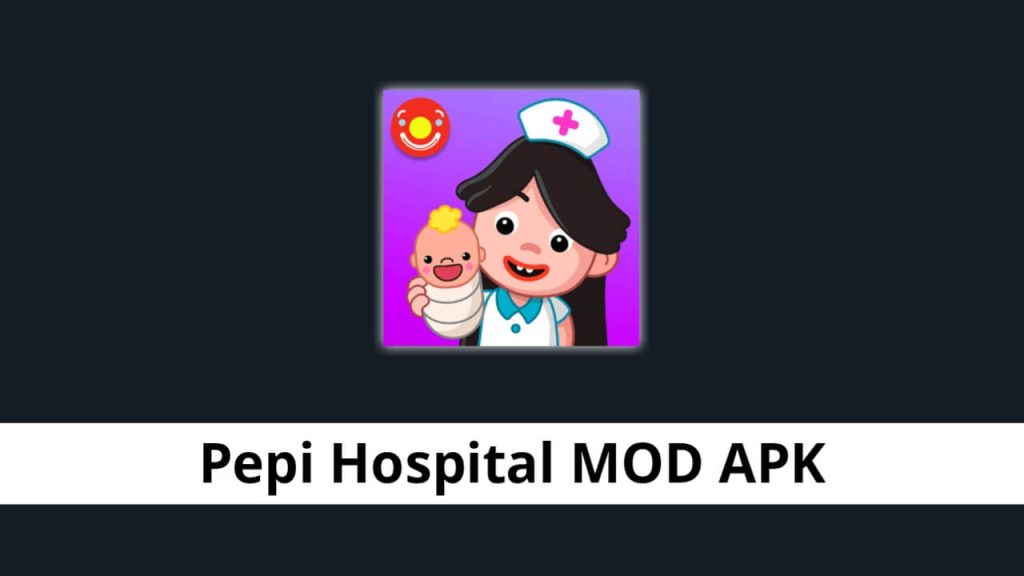 Pepi Hospital MOD APK