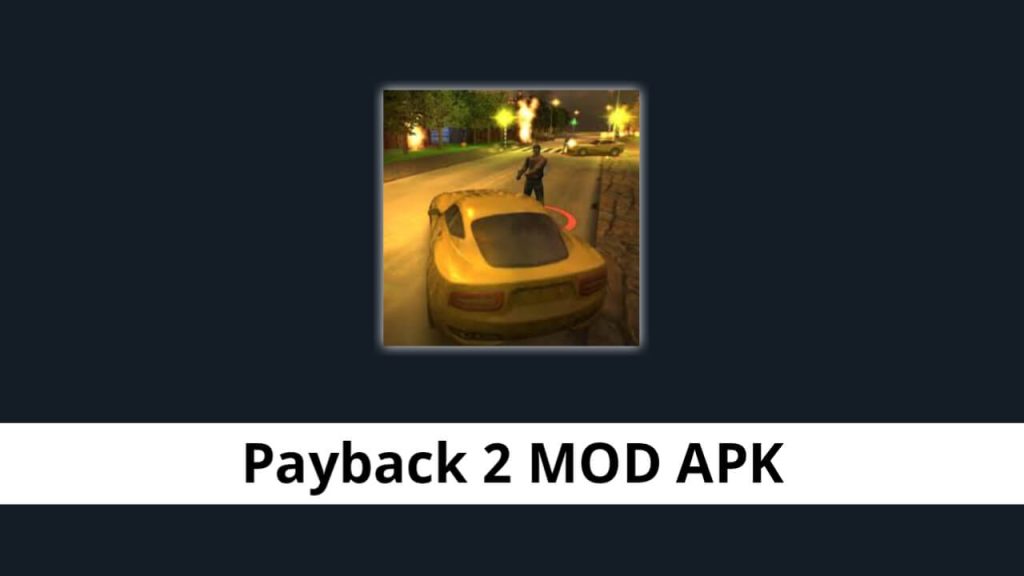 Payback 2 MOD APK