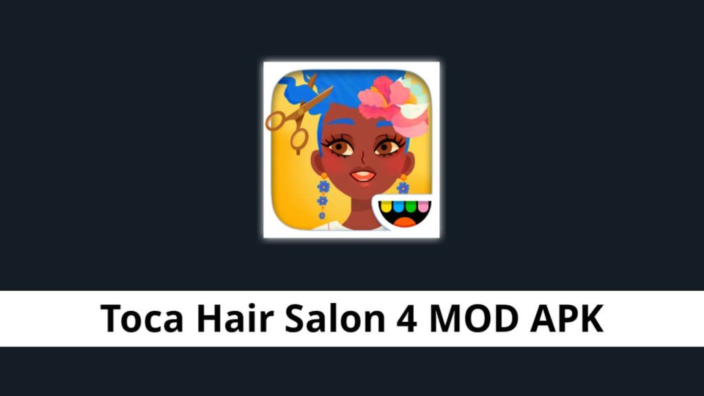 Toca Hair Salon 4 MOD APK