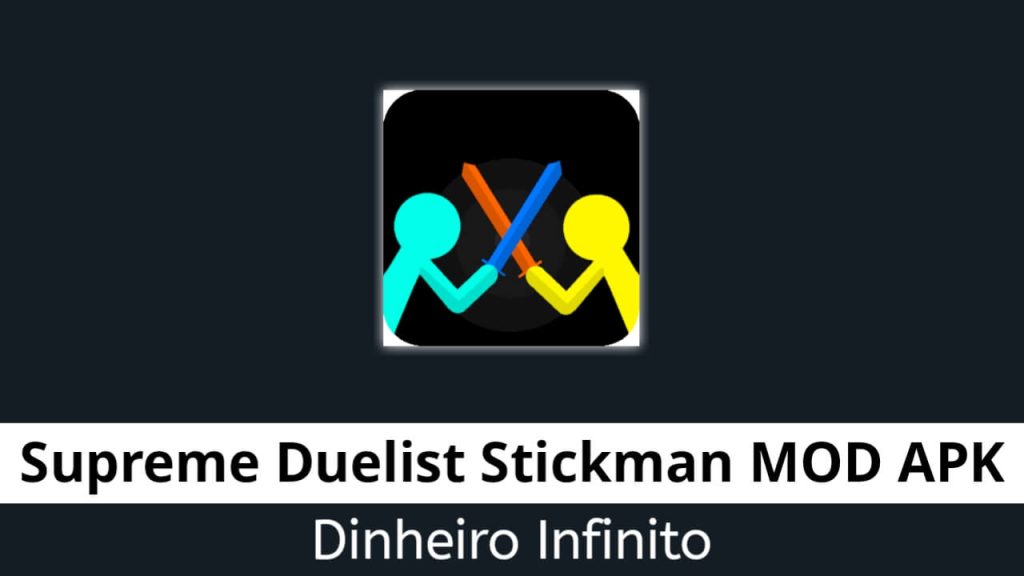 Supreme Duelist Stickman Dinheiro Infinito