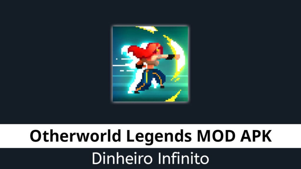Otherworld Legends Dinheiro Infinito