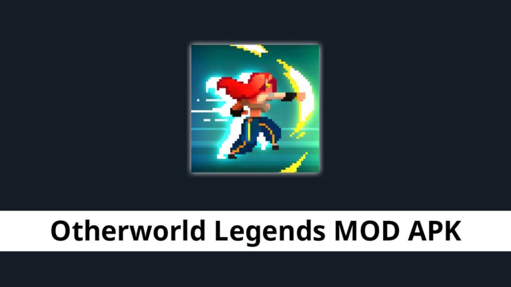 Otherworld Legends APK MOD