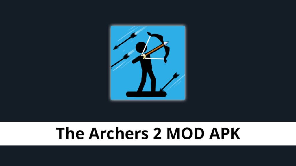 The Archers 2 MOD APK