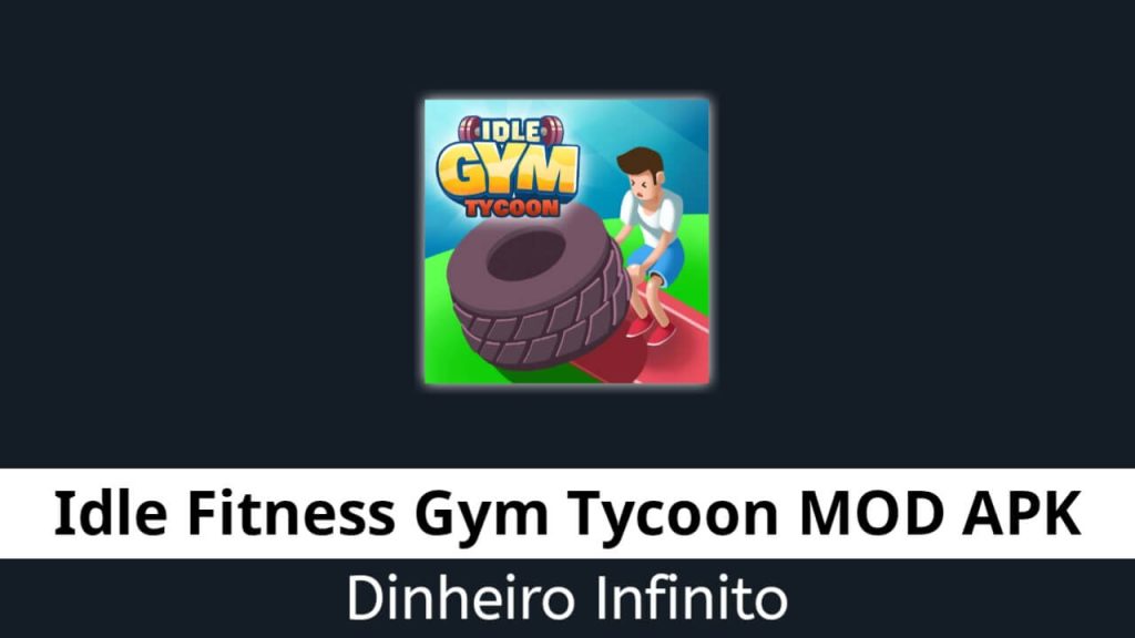Idle Fitness Gym Tycoon Dinheiro Infinito