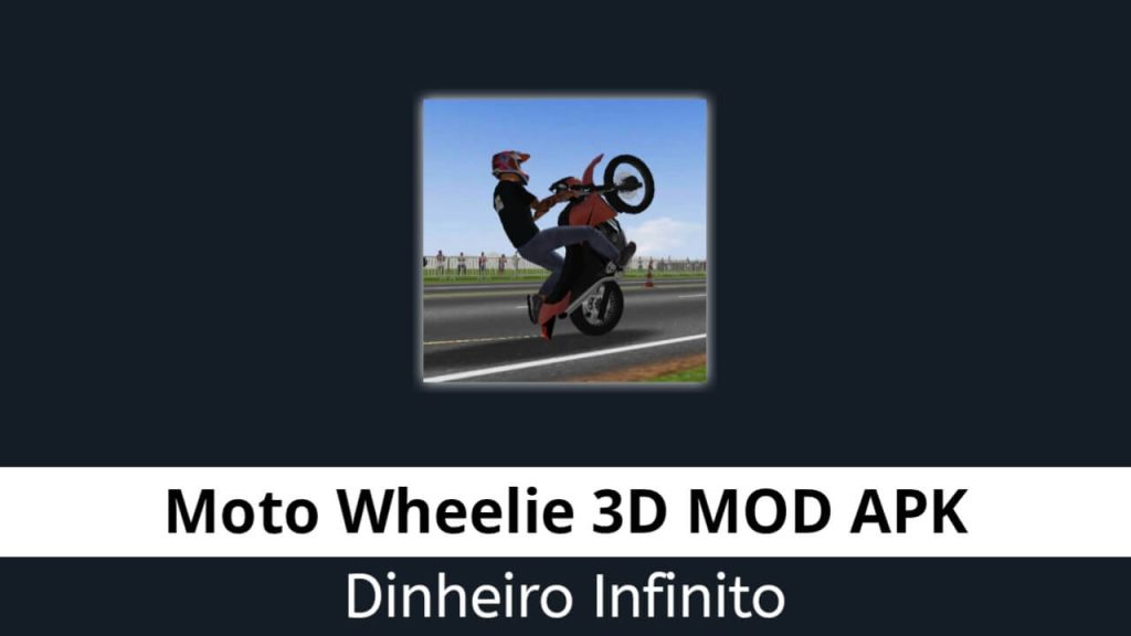 Moto Wheelie 3D Dinheiro Infinito