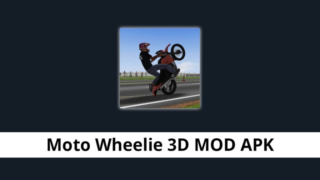 Moto Wheelie 3D MOD APK
