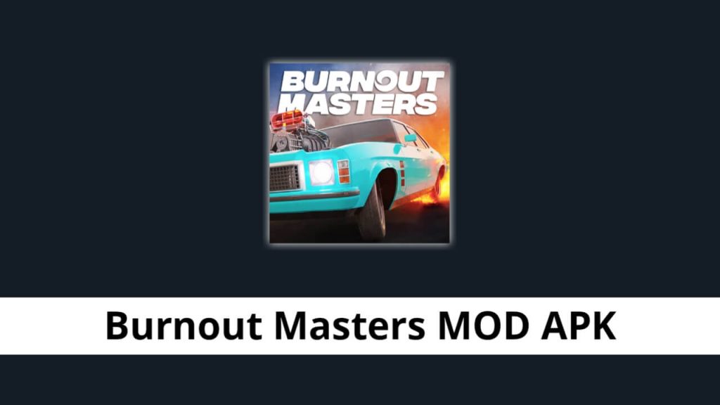 Burnout Masters MOD APK