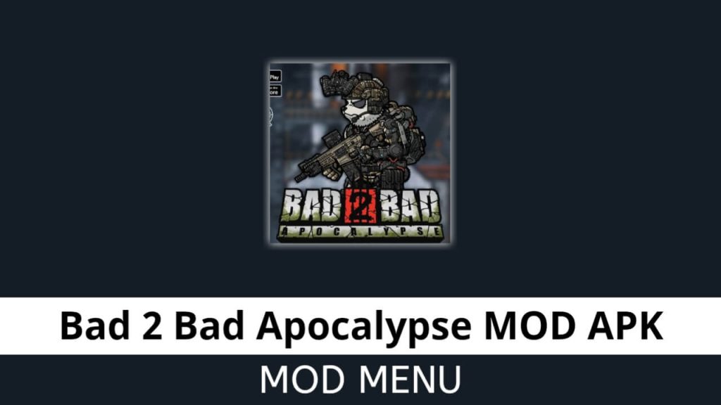 Bad 2 Bad Apocalypse MOD MENU