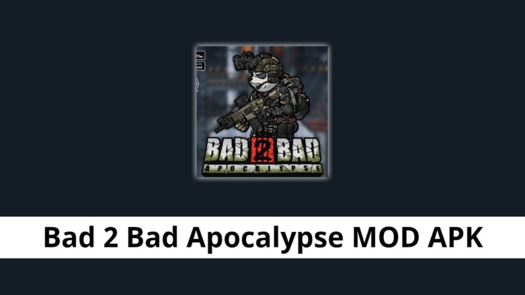 Bad 2 Bad Apocalypse MOD APK