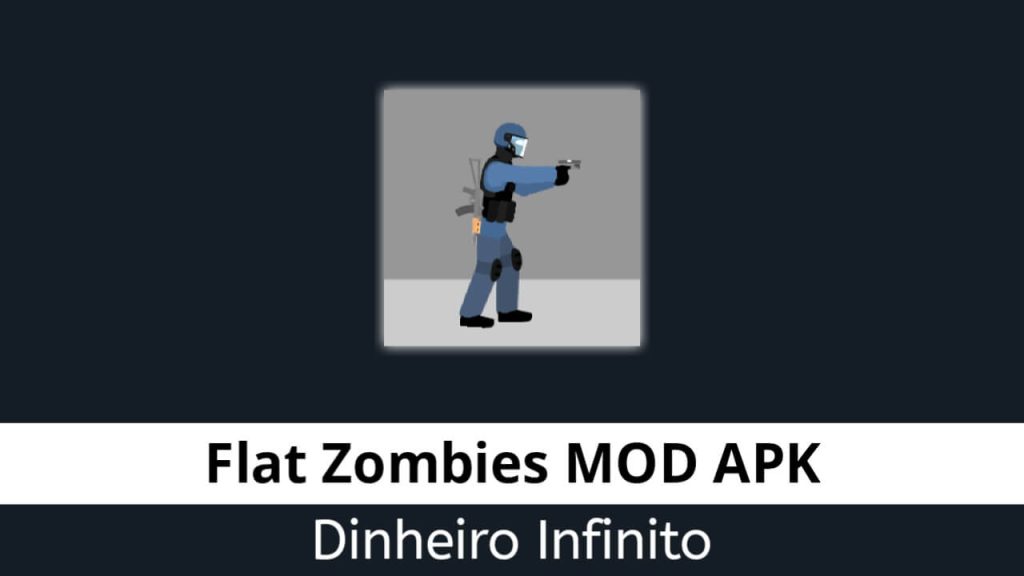 Flat Zombies Dinheiro Infinito
