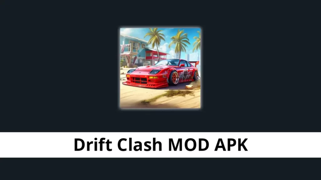 Drift Clash MOD APK