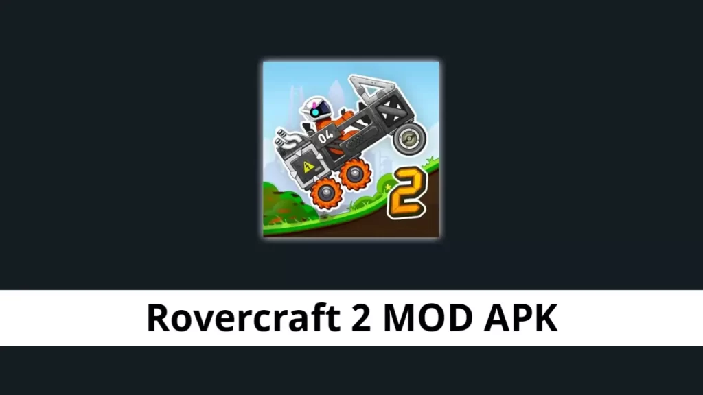 Rovercraft 2 MOD APK